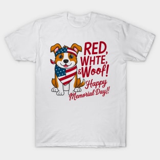 Red ,White and woof Happy Memorial day | Dog lover gifts T-Shirt